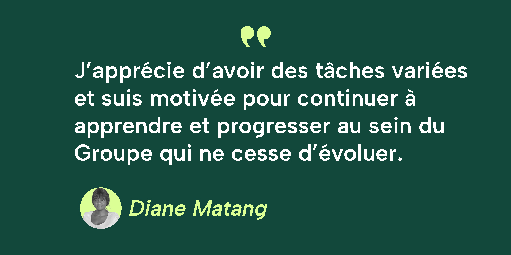 Citation sur fond vert de Diane Matang